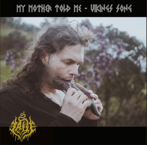 Jaue : My Mother Told Me - Vikings Song
